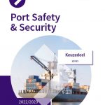 Keuzedeel Port Safety & Security incl. e-learning 2022/2023