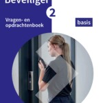 Beveiliger 2: Vragen- en opdrachtenboek basis 2023/2024