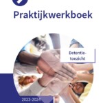 Praktijkwerkboek Beveiliger: Detentietoezicht 2023/2024