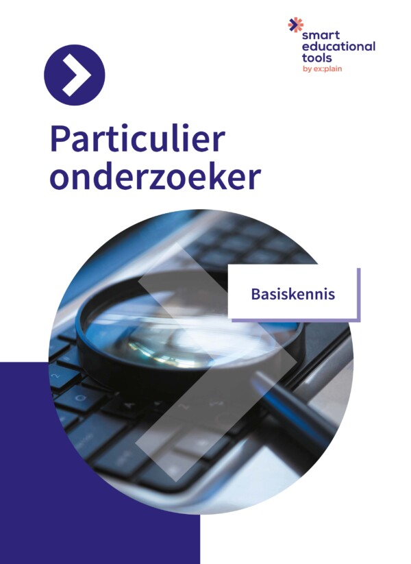 Particulier Onderzoeker Pakket 2 Wettelijke kaders, Basiskennis en Onderzoek en rapportage (2024) - Afbeelding 2