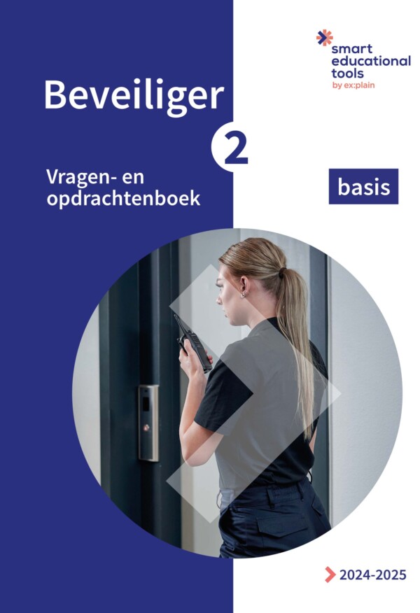 Beveiliger 2: Vragen- en opdrachtenboek basis 2024/2025