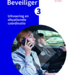 Beveiliger 3 Uitvoering en situationele coördinatie 2025/2026