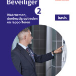 Beveiliger 2: Waarnemen, doelmatig optreden en rapporteren basis 2025/2026