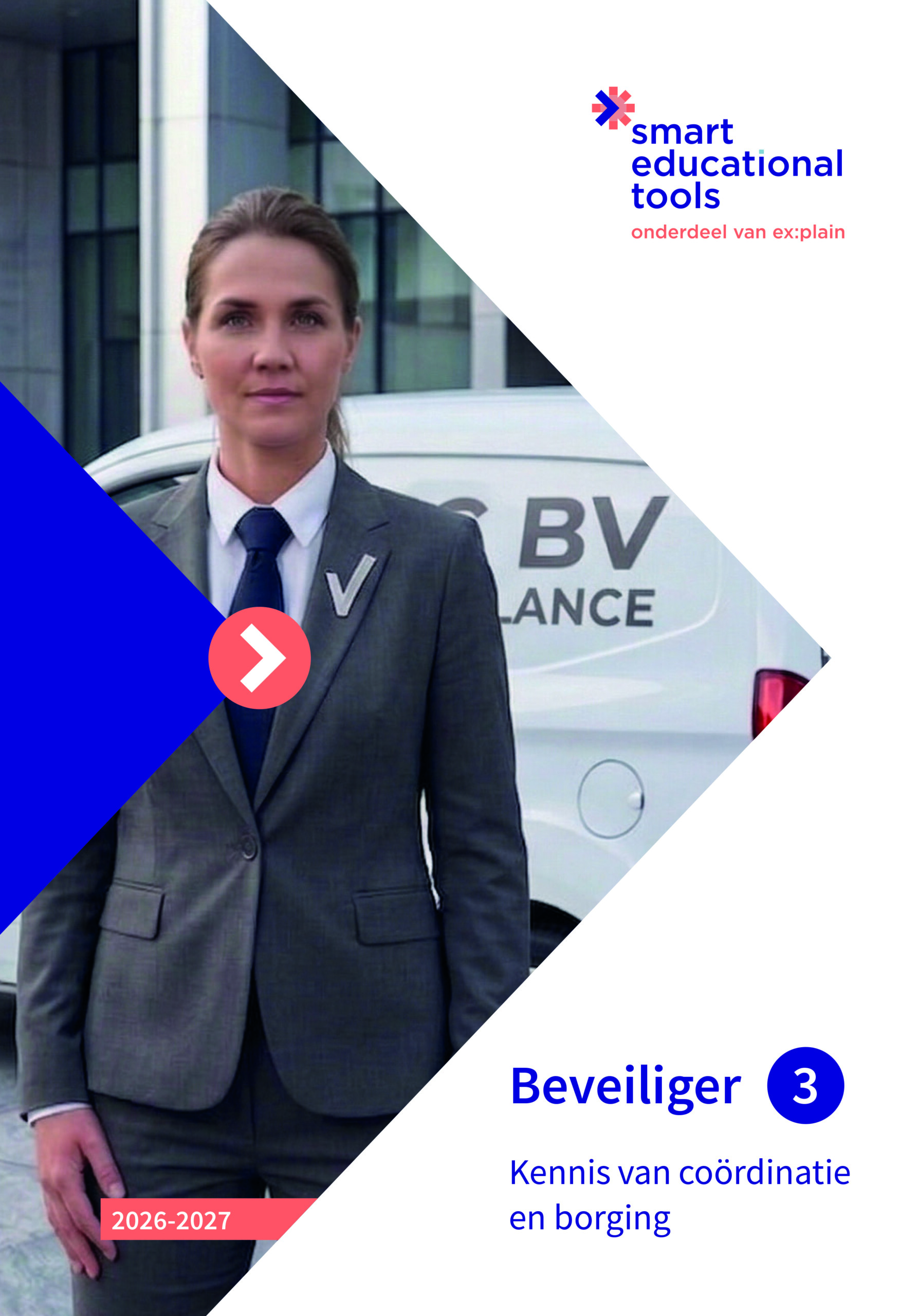 Beveiliger 3 Kennis van coördinatie en borging 2026/2027