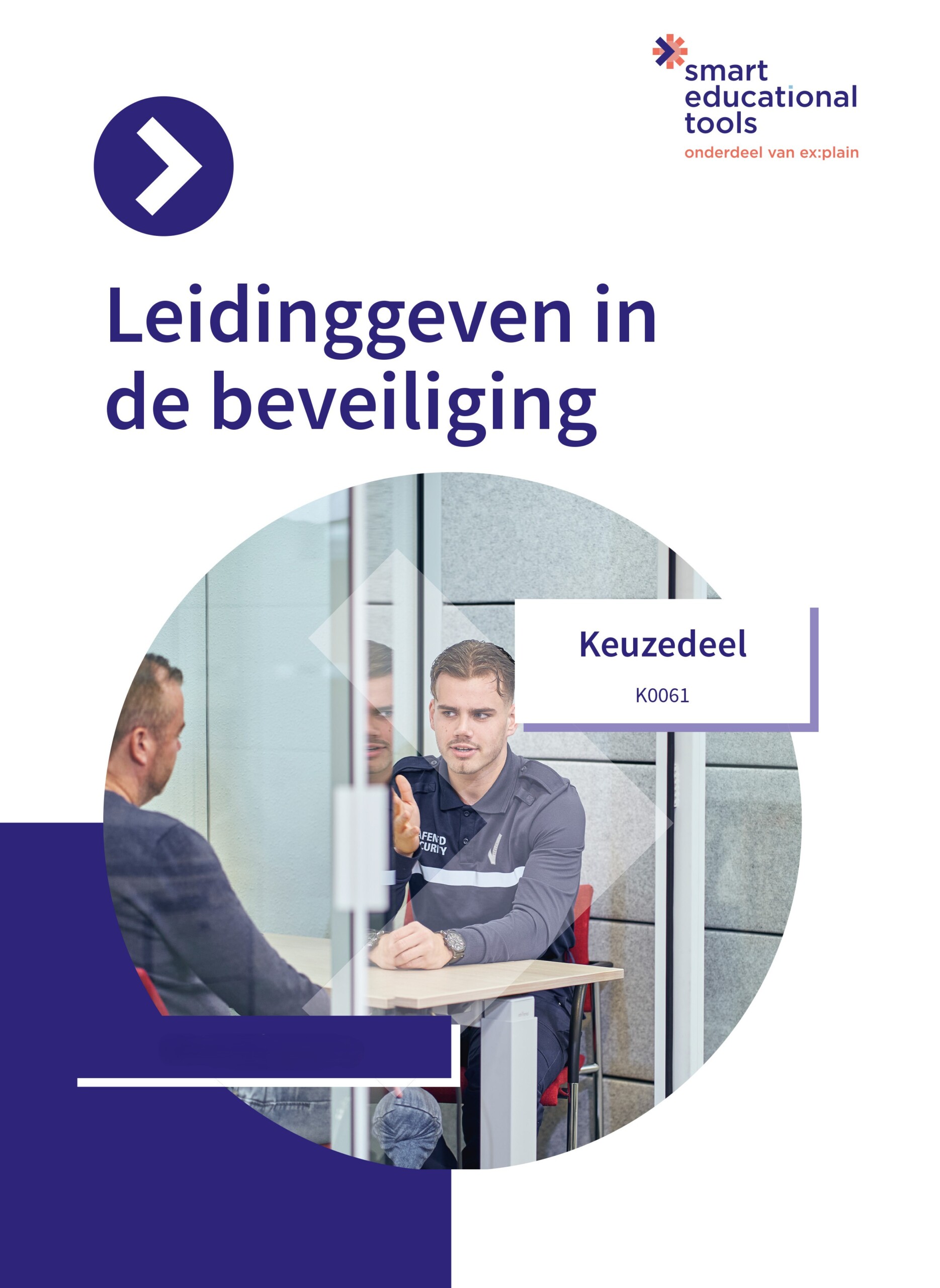 Keuzedeel Leidinggeven in de beveiliging incl. Smart-e-learning 2026/2027